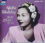 cd - Billie Holiday - Lady Days 25 Greatest Hits 1933-1944, Verzenden, Zo goed als nieuw