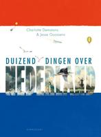 Duizend dingen over Nederland 9789047705642, Boeken, Verzenden, Zo goed als nieuw, Charlotte Dematons