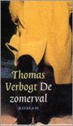 De zomerval 9789020405538 Thomas Verbogt, Boeken, Verzenden, Gelezen, Thomas Verbogt
