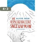 De verschrikkelijke sneeuwman 9789047706748 Alyze Bos, Boeken, Verzenden, Zo goed als nieuw, Alyze Bos