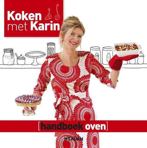 Handboek oven / Koken met Karin 9789046813041 Karin Luiten, Boeken, Kookboeken, Gelezen, Verzenden