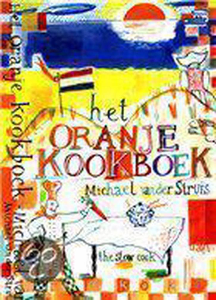 ORANJE KOOKBOEK 9789045302348 M. van der Struis, Boeken, Kookboeken, Gelezen, Verzenden