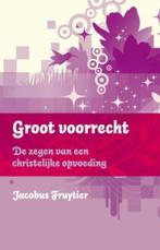 Groot Voorrecht 9789088651359 Jacobus Fruytier, Verzenden, Zo goed als nieuw, Jacobus Fruytier