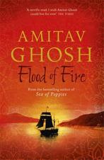 Flood Of Fire EXPORT 9781473626850 Amitav Ghosh, Verzenden, Gelezen, Amitav Ghosh