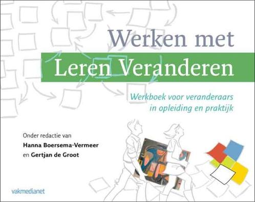 Werken met Leren Veranderen 9789462760752, Boeken, Studieboeken en Cursussen, Zo goed als nieuw, Verzenden