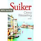 Suiker 9789044528220 Onno Wesseling, Verzenden, Gelezen, Onno Wesseling