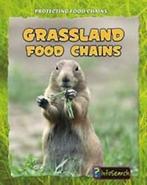 Buffy Silverman : Grassland Food Chains (Protecting Food C, Gelezen, Buffy Silverman, Verzenden