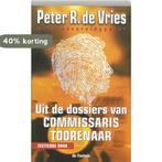 Uit de dossiers van Commissaris Toorenaar 9789026118814, Boeken, Thrillers, Verzenden, Gelezen, P.R. de Vries