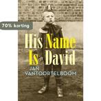 His Name Is David 9781642860122 Jan Vantoortelboom, Verzenden, Gelezen, Jan Vantoortelboom
