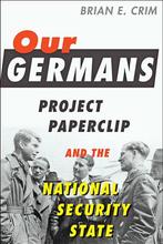 Our Germans 9781421424392 Brian E. Crim, Boeken, Verzenden, Zo goed als nieuw, Brian E. Crim