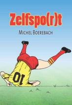 Zelfspo(r)t 9789085483113 Michel Boerebach, Verzenden, Gelezen, Michel Boerebach