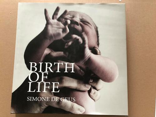 Fotografie - Simone de Geus - Birth of Life Pasgeboren babys, Boeken, Kunst en Cultuur | Fotografie en Design, Nieuw, Ophalen of Verzenden