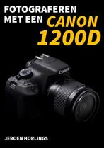 Geen -  Fotograferen met een Canon 1200D 9789492404060, Verzenden, Gelezen, Jeroen Horlings