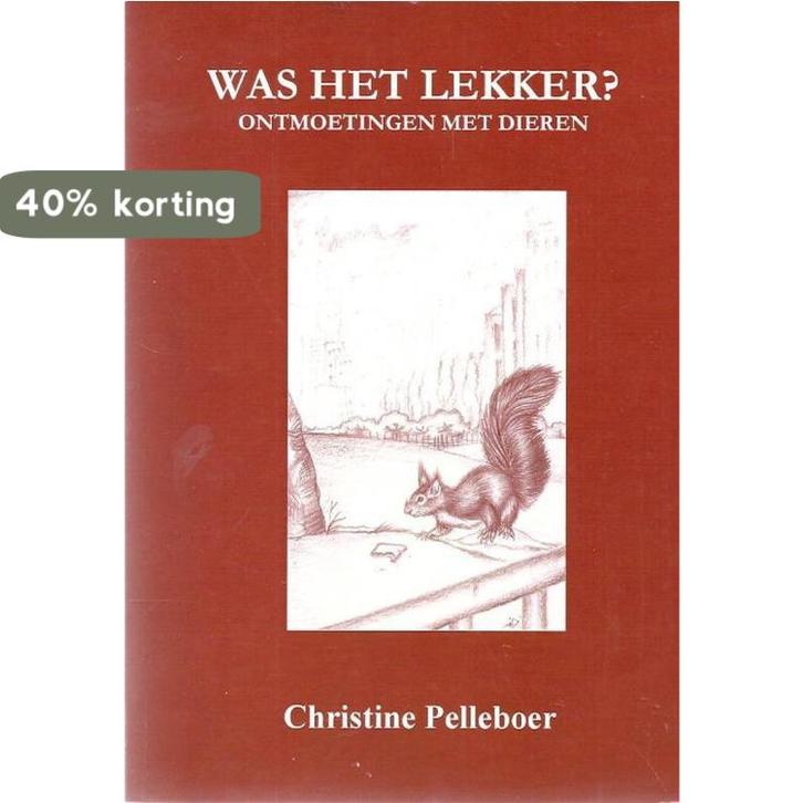 Was het lekker ? 9789075665482 C. Pelleboer, Boeken, Literatuur, Gelezen, Verzenden