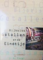 BIJBELSE GETALLEN EN DE EINDTIJD 9789090108407 J. de Voogt, Verzenden, Zo goed als nieuw, J. de Voogt