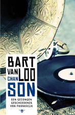 Chanson 9789085424970 Bart Van Loo, Boeken, Verzenden, Zo goed als nieuw, Bart Van Loo