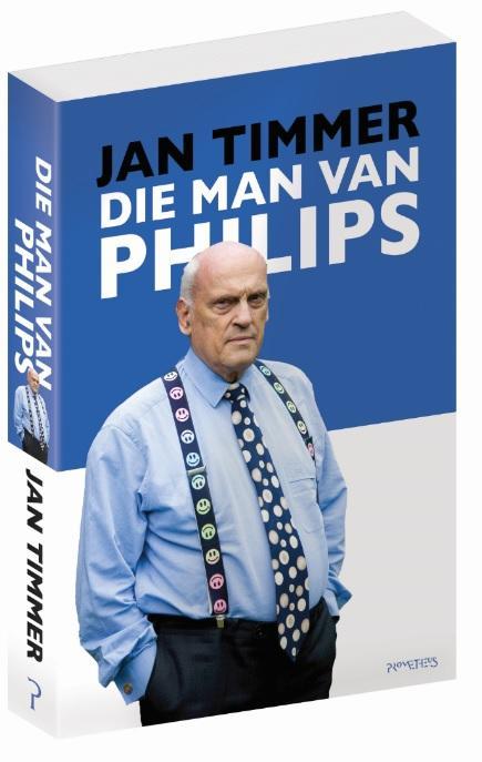 Die man van Philips 9789044636406 Jan Timmer, Boeken, Economie, Management en Marketing, Gelezen, Verzenden