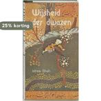 Wijsheid der dwazen / New age 9789020254006 I. Shah, Verzenden, Gelezen, I. Shah