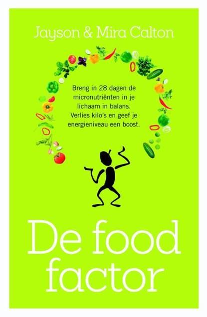De food-factor | 9789045206509 | Jayson Calton ; Mira Calton, Boeken, Kookboeken, Zo goed als nieuw