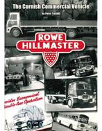 THE ROWE HILLMASTER, CORNWALLS COMMERCIAL VEHICLES, Boeken, Nieuw, Author