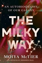 9781538754153 The Milky Way Moiya McTier, Verzenden, Nieuw, Moiya McTier