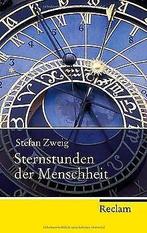 Sternstunden der Menschheit: Vierzehn historische M...  Book, Stefan Zweig, Zo goed als nieuw, Verzenden