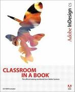 Adobe InDesign CS Classroom in a Book By . Adobe Creative, . Adobe Creative Team, Zo goed als nieuw, Verzenden