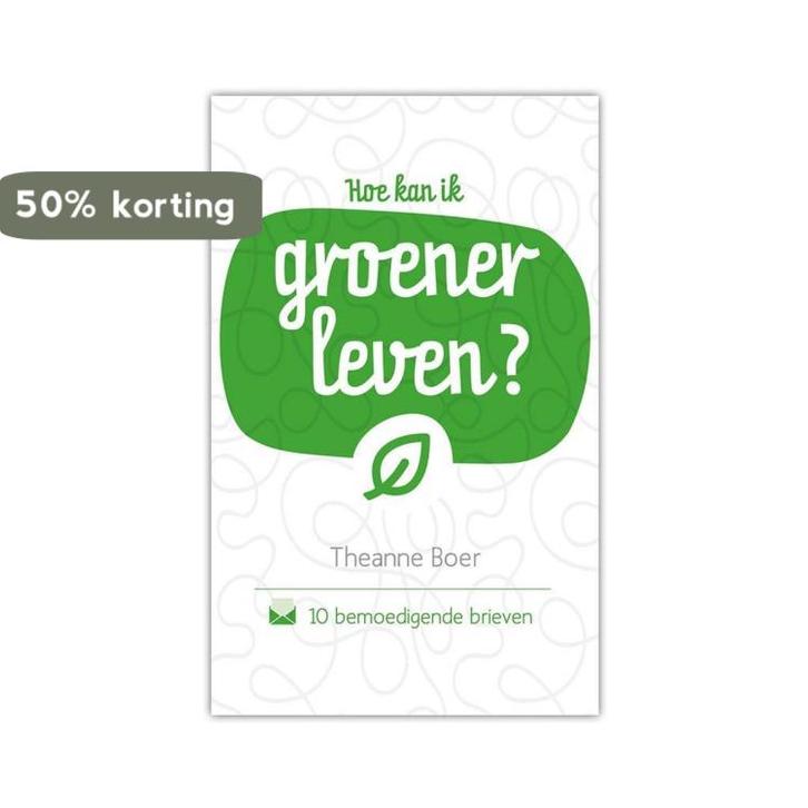 Hoe Kan Ik Groener Leven? - Theanne Boer 9789058041470, Boeken, Politiek en Maatschappij, Zo goed als nieuw, Verzenden