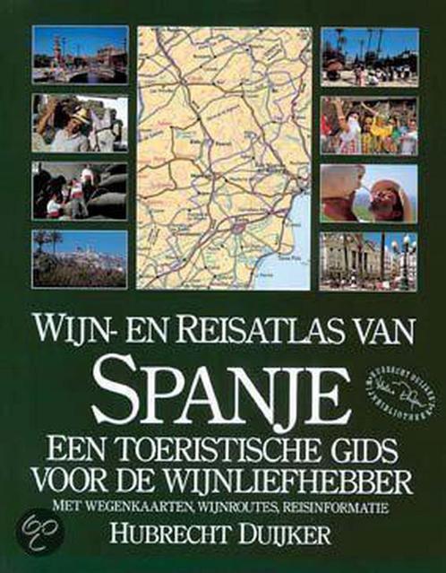 WIJN- EN REISATLAS VAN SPANJE 9789027429148 Hubrecht Duijker, Boeken, Kookboeken, Zo goed als nieuw, Verzenden