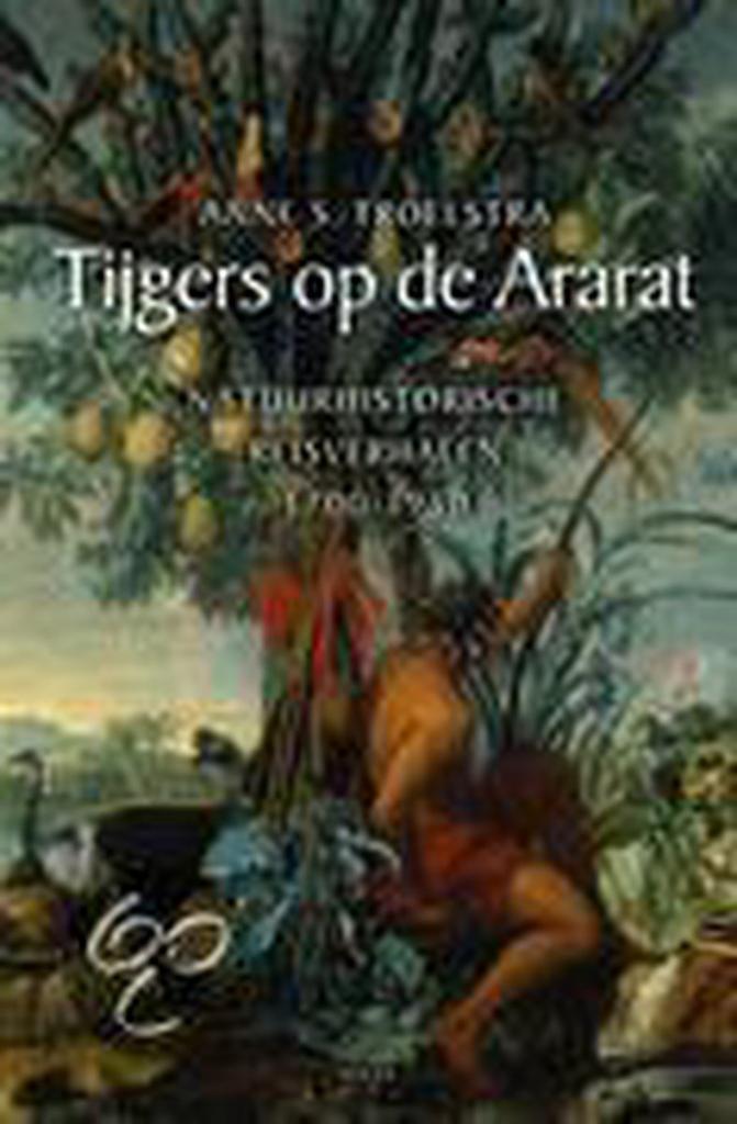 Tijgers op de Ararat 9789045010823 A.S. Troelstra, Boeken, Reisverhalen, Zo goed als nieuw, Verzenden