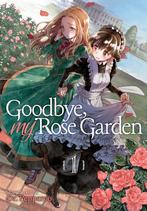 Goodbye, My Rose Garden Vol. 1 9781645052913 Pepperco, Verzenden, Zo goed als nieuw, Pepperco