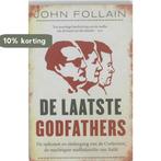 De Laatste Godfathers 9789061128649 John Follain, Boeken, Verzenden, Gelezen, John Follain