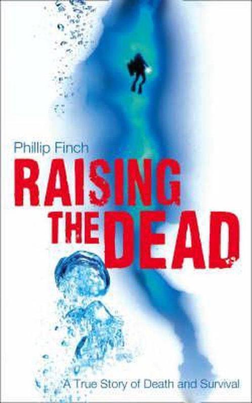 Raising the Dead 9780007265244 Phillip Finch, Boeken, Overige Boeken, Gelezen, Verzenden