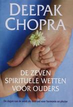 De zeven spirituele wetten voor ouders - Deepak Chopra - 978, Boeken, Nieuw, Verzenden