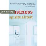 Business spiritualiteit 9789025957926, Verzenden, Gelezen, P. de Chauvigny de Blot
