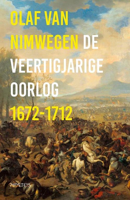 De Veertigjarige Oorlog 1672-1712 9789044638714, Boeken, Geschiedenis | Wereld, Gelezen, Verzenden