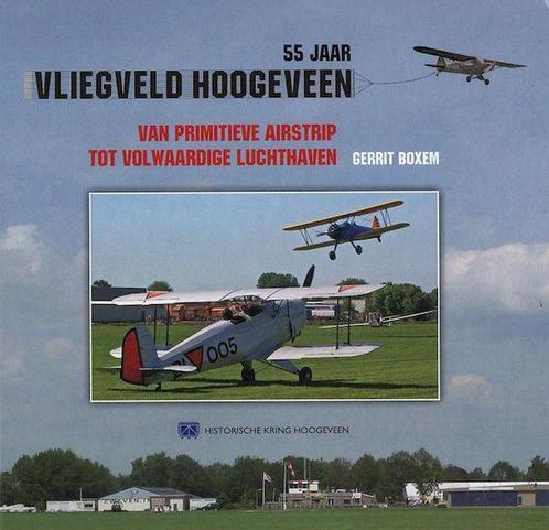 55 jaar vliegveld Hoogeveen / Hoogeveense historische, Boeken, Overige Boeken, Zo goed als nieuw, Verzenden
