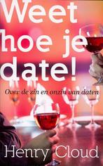 Weet hoe je date! 9789077992234 Henry Cloud, Verzenden, Gelezen, Henry Cloud