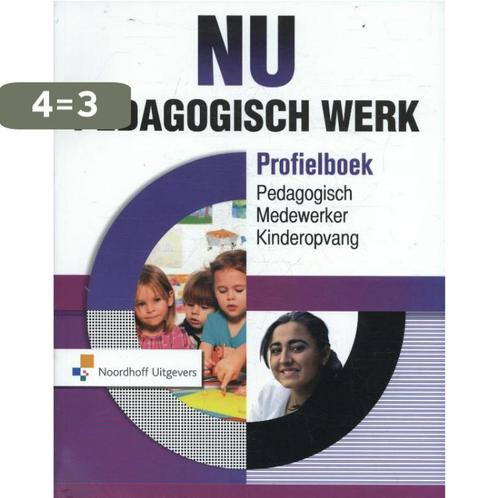 NU Pedagogisch Werk pedagogisch medewerker kinderopvang, Boeken, Studieboeken en Cursussen, Zo goed als nieuw, Verzenden