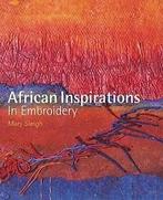 African inspirations in embroidery by Mary Sleigh (Hardback), Verzenden, Gelezen, Mary Sleigh