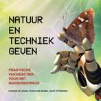 Natuur en techniek geven 9789023256250, Boeken, Studieboeken en Cursussen, Verzenden, Zo goed als nieuw