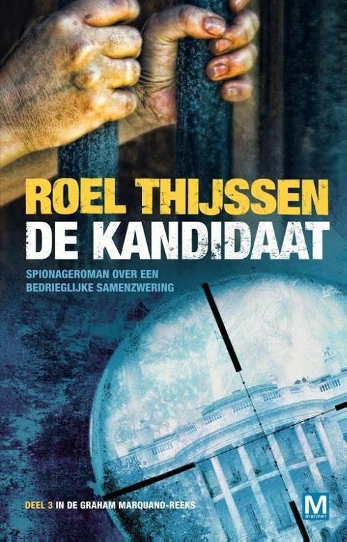 Graham Marquand-reeks 3 - De kandidaat (9789460682407), Boeken, Thrillers, Nieuw, Verzenden