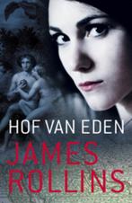 Hof van Eden 9789024542260 James Rollins, Boeken, Thrillers, Verzenden, Zo goed als nieuw, James Rollins