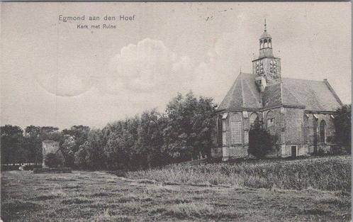 EGMOND AAN DEN HOEF - Kerk met Ruïne, Verzamelen, Ansichtkaarten | Nederland, Verzenden