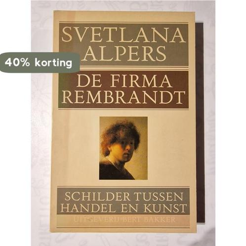 De firma Rembrandt 9789035107397 Alpers, Boeken, Kunst en Cultuur | Beeldend, Gelezen, Verzenden