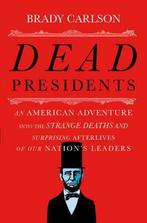 Dead Presidents 9780393243932 Brady Carlson, Boeken, Verzenden, Zo goed als nieuw, Brady Carlson