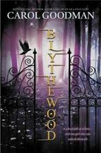 A Blythewood Novel: Blythewood by Carol Goodman (Paperback), Boeken, Verzenden, Gelezen, Carol Goodman