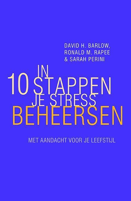 In 10 stappen je stress beheersen 9789057124235 Ronald Rapee, Boeken, Psychologie, Zo goed als nieuw, Verzenden
