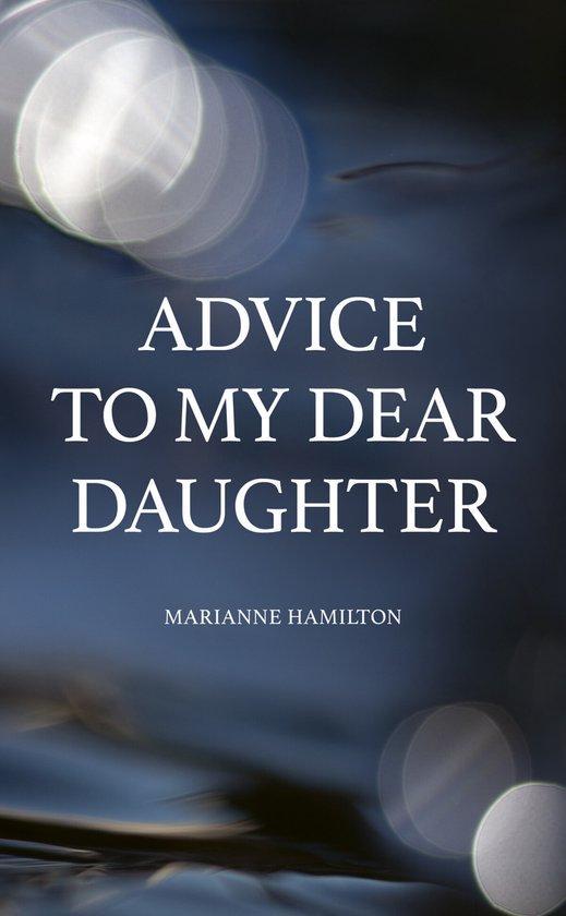 Advice to My Dear Daughter 9789151927893 Marianne Hamilton, Boeken, Taal | Engels, Gelezen, Verzenden