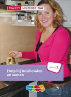 9789006925524 | Traject helpende Z&W - Hulp bij huishoude..., Boeken, Studieboeken en Cursussen, Verzenden, Nieuw